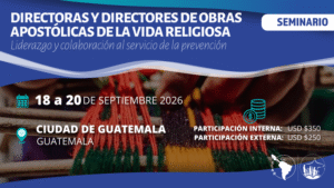 Últimos días de inscripción para el Seminario de prevención y liderazgo en obras apostólicas