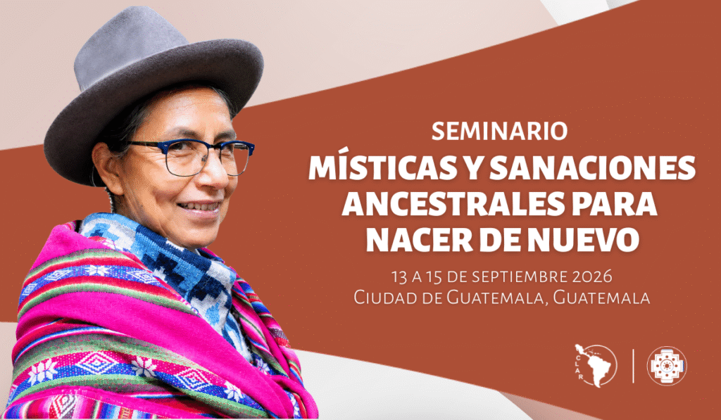 La CLAR convoca a un seminario en Guatemala sobre espiritualidad y mística de los pueblos originarios