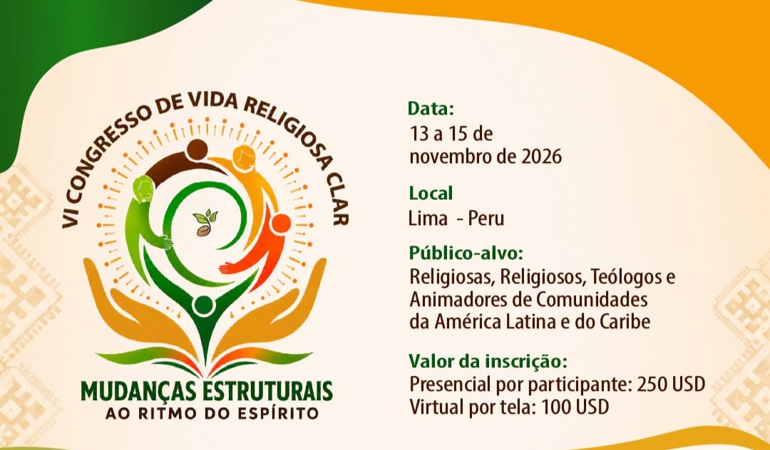A CLAR convoca o VI Congresso da Vida Religiosa da América Latina e do Caribe: “Mudanças Estruturais ao Ritmo do Espírito”